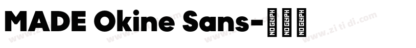 MADE Okine Sans字体转换 MADE Okine Sans字体转换